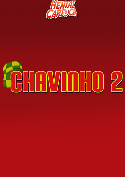 Chavinho – A Chantagem